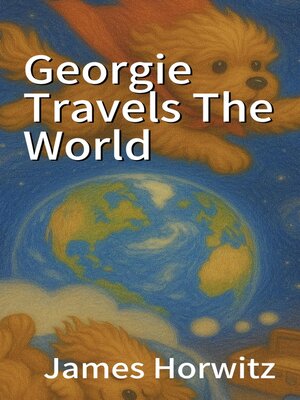 cover image of Georgie Travels the World